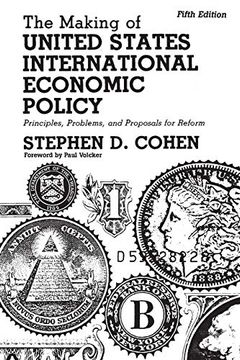 portada The Making of United States International Economic Policy: Principles, Problems, and Proposals for Reform, 5th Edition (en Inglés)
