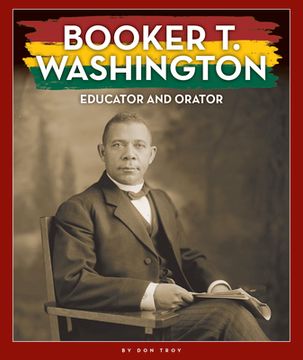 portada Booker T. Washington: Educator and Orator