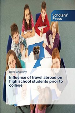 portada Influence of travel abroad on high school students prior to college