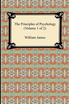 portada the principles of psychology (volume 1 of 2) (en Inglés)