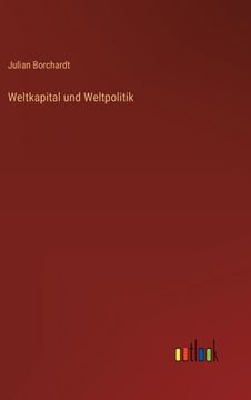 portada Weltkapital und Weltpolitik (en Alemán)
