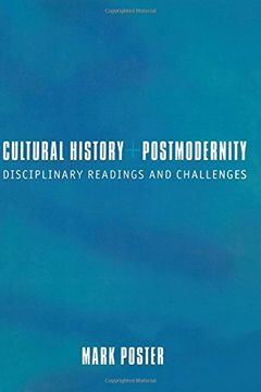 portada Cultural History and Postmodernity: Disciplinary Readings and Challenges (en Inglés)