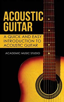 portada Acoustic Guitar: A Quick and Easy Introduction to Acoustic Guitar 