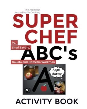 portada Super Chef ABC's: According To Cooking, Activity Book (en Inglés)
