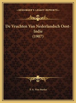 portada De Vruchten Van Nederlandsch Oost-Indie (1907)