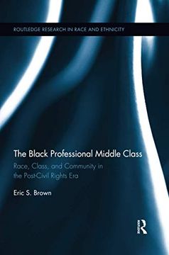 portada The Black Professional Middle Class (Routledge Research in Race and Ethnicity) (en Inglés)