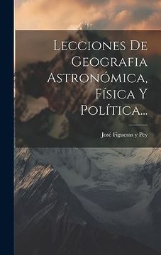 portada Lecciones de Geografia Astronómica, Física y Política.