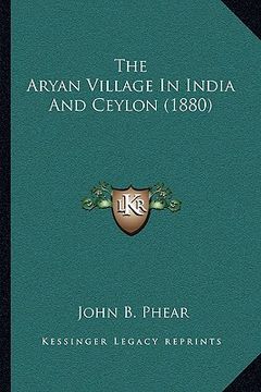 portada the aryan village in india and ceylon (1880) (en Inglés)