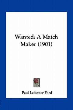 portada wanted: a match maker (1901) (en Inglés)