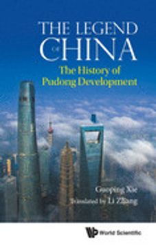portada Legend of China, The: The History of Pudong Development (en Inglés)