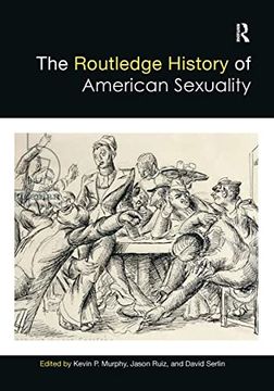 portada The Routledge History of American Sexuality (Routledge Histories) (en Inglés)