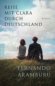 portada Reise mit Clara Durch Deutschland: Vom Autor des Spiegel-Bestsellers "Patria" (in German)