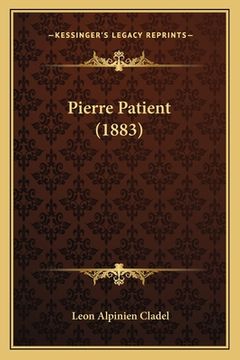 portada Pierre Patient (1883) (en Francés)