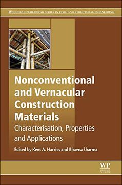 portada Nonconventional and Vernacular Construction Materials: Characterisation, Properties and Applications (Woodhead Publishing Series in Civil and Structural Engineering) (in English)