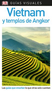 portada Guía Visual Vietnam y Templos de Angkor: Las Guías que Enseñan lo que Otras Solo Cuentan (Guías Visuales)