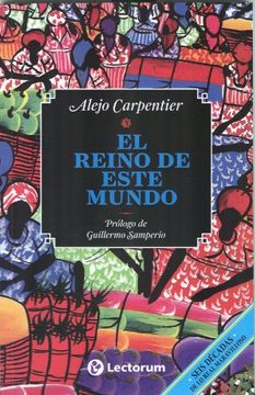 portada El Reino de Este Mundo (Coleccion Biblioteca Juvenil) (in Spanish)