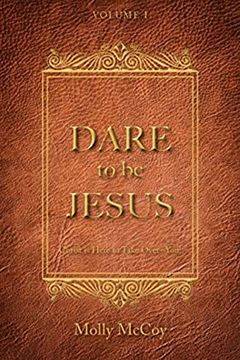portada Dare to be Jesus: Christ is Here to Take Over – You! (en Inglés)