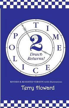portada The Time Police 2: Draco Returns! (en Inglés)