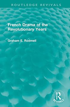 portada French Drama of the Revolutionary Years (Routledge Revivals) 