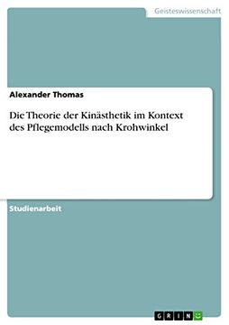 portada Die Theorie der Kinsthetik im Kontext des Pflegemodells Nach Krohwinkel (en Alemán)