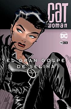 portada Catwoman: El Gran Golpe de Selina (Batman Legends)
