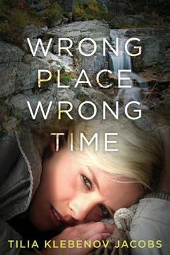 portada Wrong Place, Wrong Time (en Inglés)