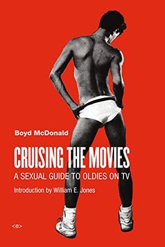 portada Cruising the Movies: A Sexual Guide to Oldies on TV (Semiotext(e) / Active Agents)