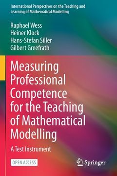 portada Measuring Professional Competence for the Teaching of Mathematical Modelling: A Test Instrument (en Inglés)