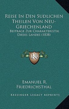 portada Reise In Den Sudlichen Theilen Von Neu-Griechenland: Beitrage Zur Charakteristik Dieses Landes (1838) (en Alemán)