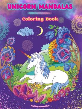 portada Unicorn Mandalas Coloring Book Anti-Stress and Creative Unicorn Scenes for Teens and Adults: A Collection of Mythological Mandalas to Enhance Creativi (en Inglés)