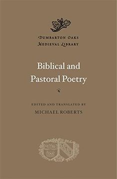 portada Biblical and Pastoral Poetry (Dumbarton Oaks Medieval Library) (en Inglés)