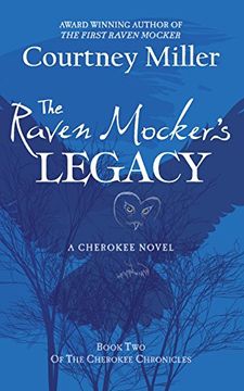 portada The Raven Mocker's Legacy: Book 2: The Cherokee Chronicles: Volume 2 (en Inglés)