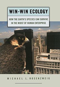 portada Win-Win Ecology: How the Earth's Species can Survive in the Midst of Human Enterprise (en Inglés)
