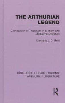 portada The Arthurian Legend: Comparison of Treatment in Modern and Mediaeval Literature (in English)