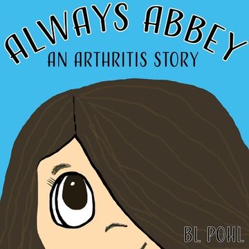 portada Always Abbey: An Arthritis Story (en Inglés)