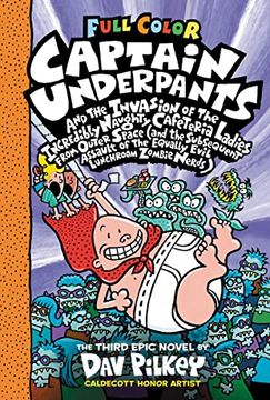 portada Captain Underpants and the Invasion of the Incredibly Naughty Cafeteria Ladies From Outer Space: Color Edition (Captain Underpants #3) (in English)