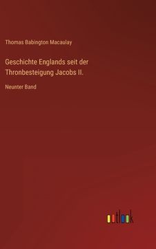 portada Geschichte Englands seit der Thronbesteigung Jacobs II.: Neunter Band (en Alemán)