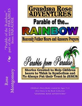 portada Parable of the Rainbow: Book Collection "Grandma Rose ADVENTURES" (en Inglés)