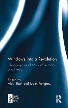 portada Windows Into a Revolution: Ethnographies of Maoism in India and Nepal (in English)