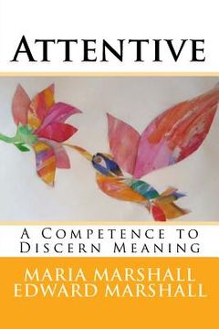 portada Attentive: A Competence to Discern Meaning (en Inglés)
