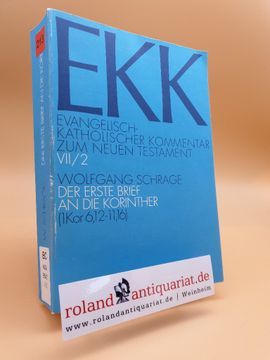 portada Schrage, Wolfgang: Der Erste Brief an die Korinther Teil: Teilbd. 2. , 1 kor 6,12 - 11,16 (en Alemán)