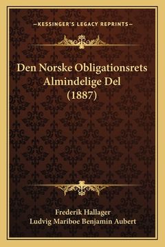 portada Den Norske Obligationsrets Almindelige Del (1887) (en Noruego)