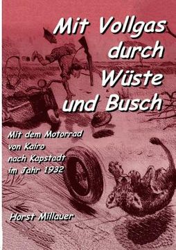 portada Mit Vollgas durch Wüste und Busch: Mit dem Motorrad von Kairo nach Kapstadt im Jahr 1932