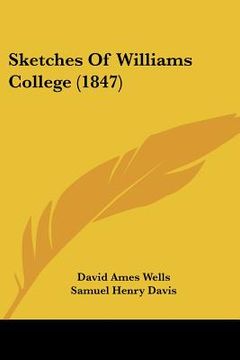 portada sketches of williams college (1847) (en Inglés)