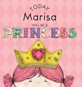 portada Today Marisa Will Be a Princess (en Inglés)