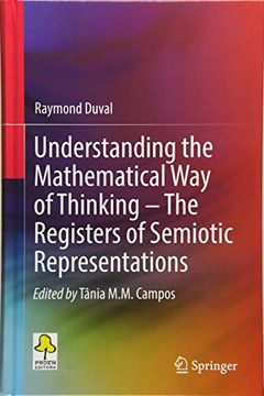 portada Understanding the Mathematical way of Thinking - the Registers of Semiotic Representations (en Inglés)