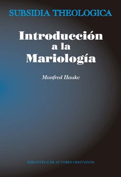 portada Introduccion a la Mariologia (in Spanish)