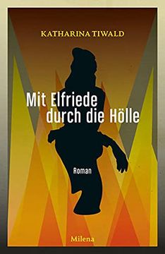 portada Mit Elfriede Durch die Hölle (en Alemán)