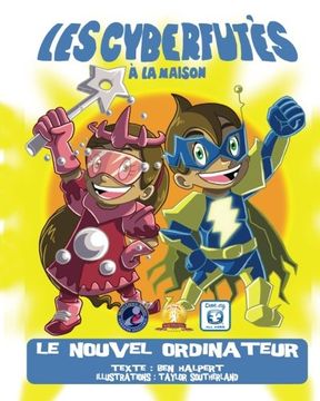 portada Les Cyberfutés à la maison: Le Nouvel Ordinateur (French Edition)