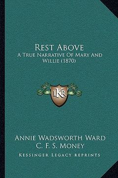 portada rest above: a true narrative of mary and willie (1870) (en Inglés)